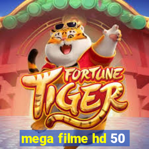 mega filme hd 50